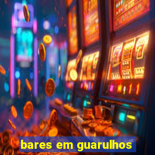 bares em guarulhos